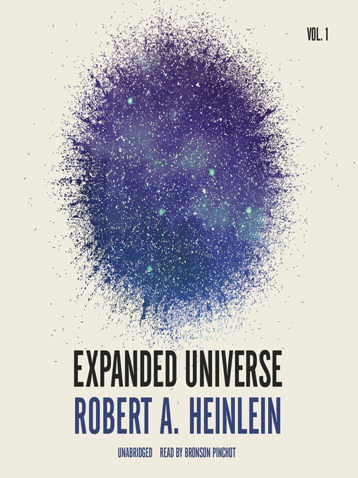 Title details for Expanded Universe, Volume 1 by Robert A. Heinlein - Wait list